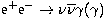 ${\mathrm{e^+e^-}}\to \nu\overline{\nu}\gamma(\gamma)$