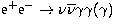 ${\mathrm{e^+e^-}}\to \nu\overline{\nu}\gamma\gamma(\gamma)$