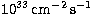 $10^{33}\,{\rm cm}^{-2}\,{\rm s}^{-1}$
