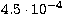 $4.5 \cdot 10^{-4}$