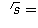 $\sqrt{s} = $