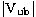 ${\rm \vert V_{ub}\vert}$