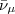 $\bar \nu_\mu$