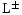 ${\rm L^\pm}$