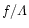 $f/\Lambda$