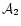 ${\cal A}_2$