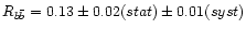 $R_{b\bar{b}}=0.13\pm0.02(stat)\pm0.01(syst)$