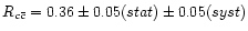 $R_{c\bar{c}}=0.36\pm0.05(stat)\pm0.05(syst)$