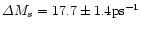 $\Delta M_s = 17.7 \pm 1.4 {\rm ps}^{-1}$