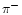 ${\pi}^-$