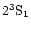$2^{3}\rm S_{1}$
