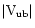 \(\vert\rm {V}_{\rm {ub}}\vert\)