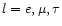 $l=e,\mu,\tau$