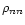 $\rho_{nn}$