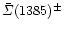 $\bar\Sigma(1385)^\pm$