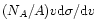 $(N_{A}/A)v{\rm {d}}\sigma/{\rm {d}}v$