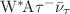 $\mathrm{W}^*\!\mathrm{A}\tau^- \bar{\nu}_{\tau}$