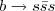 $b \rightarrow s \bar{s} s$