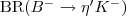 ${\mathrm {BR}}(B^- \to \eta^{\prime} K^-)$