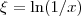 $\xi = \ln (1/x)$