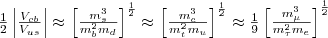 $ \frac{1}{2} \left\lvert \frac{V_{cb}}{V_{us}}\right\rvert \approx \left[ \frac{m_{s}^{3}}{m_{b}^{2}m_{d}} \right]^{\frac{1}{2}} \approx \left[ \frac{m_{c}^{3}}{m_{t}^{2}m_{u}} \right]^{\frac{1}{2}} \approx \frac{1}{9} \left[ \frac{m_{\mu}^{3}}{m_{\tau}^{2}m_{e}} \right]^{\frac{1}{2}}$