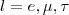 $l = e,\mu,\tau $
