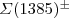 $\Sigma (1385)^{\pm}$