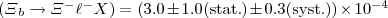 $(\Xi{_b} \rightarrow \Xi^- \ell^- X) = (3.0 \pm 1.0({\rm stat.}) \pm 0.3({\rm syst.}))\times 10^{-4}$