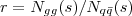 $r = N_{gg}(s)/N_{q\bar q}(s)$