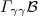 $\Gamma_{\gamma\gamma}\mathcal{B}$
