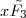 $x\tilde{F_{3}}$