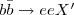 $b\bar{b} \rightarrow ee X'$