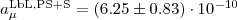 $a_{\mu}^{\mathrm{LbL},\mathrm{PS}+\mathrm{S}}=(6.25\pm0.83)\cdot10^{-10}$