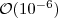 $\mathcal{O}(10^{-6})$