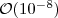 $\mathcal{O}(10^{-8})$