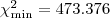 $\chi^{2}_{\min}=473.376$