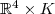 $\mathbb{R}^{4} \times K$