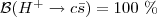 $\mathcal{B}(H^{+} \rightarrow c\bar{s})=100~\%$