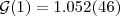 $${\mathcal {G}}(1)= 1.052(46)$$