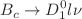 $$B_{c}\rightarrow D_{1}^0 l\nu $$