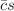 $$\bar{c}s$$