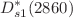 $$D^{*}_{s1}(2860)$$