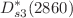 $$D^{*}_{s3}(2860)$$