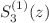 $$S_3^{(1)}(z)$$