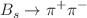 $$B_s \rightarrow \pi ^+ \pi ^-$$