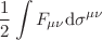 $$\frac{1}{2}\int F_{\mu \nu } \mathrm{d}\sigma ^{\mu \nu }$$