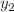 $$ y_2$$