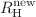 $$R^{\text {new}}_{\text {H}}$$