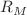 $$R_M$$