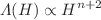 $$\Lambda (H) \propto H^{n+2}$$